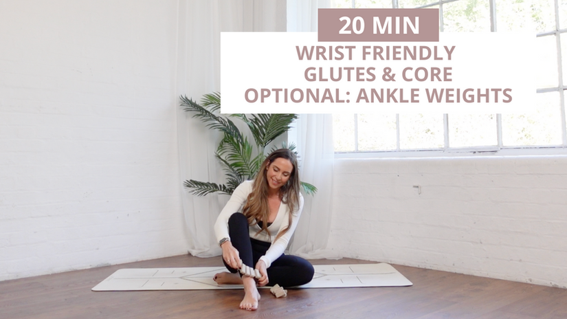 Glutes & Core Wrist Friendly with ankle weights
